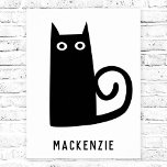 Poster Gato Preto Cinto Personalizado<br><div class="desc">Um gato preto divertido. Arte original de Nic Squirrell. Altere o nome para personalizar.</div>