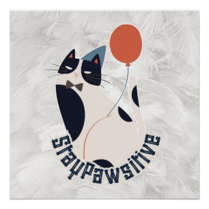 Pôster Gato Smoking Charmoso Fique Pawsitivo Brilho Capri