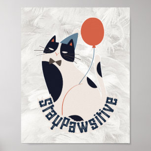 Poster Gato Smoking Charmoso Fique Pawsitivo Inspirador