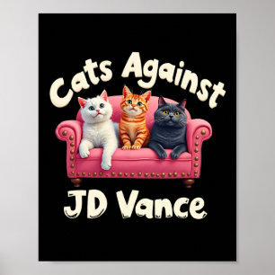Poster Gatos Contra Jd. Vance Chilless Cat Lady Couch Li