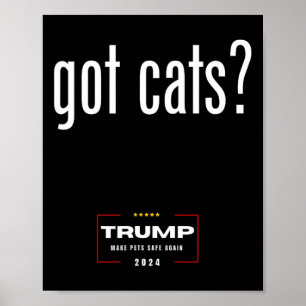 Poster Gatos Obtêm Comer Os Gatos Dos Cães - Trump Torna