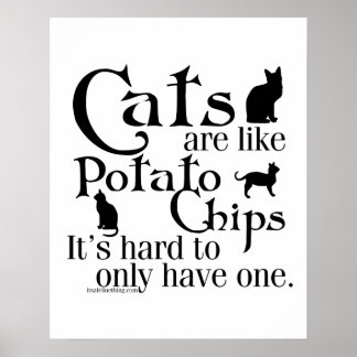 Poster Gatos são como batatas fritas...