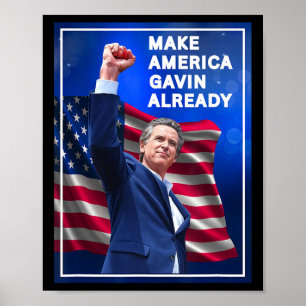 Poster Gavin Newsom Faça a América Gavin Já Trolando T