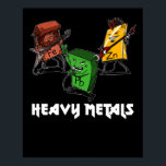 Poster Geek de Nerd de Metais Pesados da Science Chemistr<br><div class="desc">Design de Geek de Metais Pesados da Science Chemistry para amantes da química.</div>