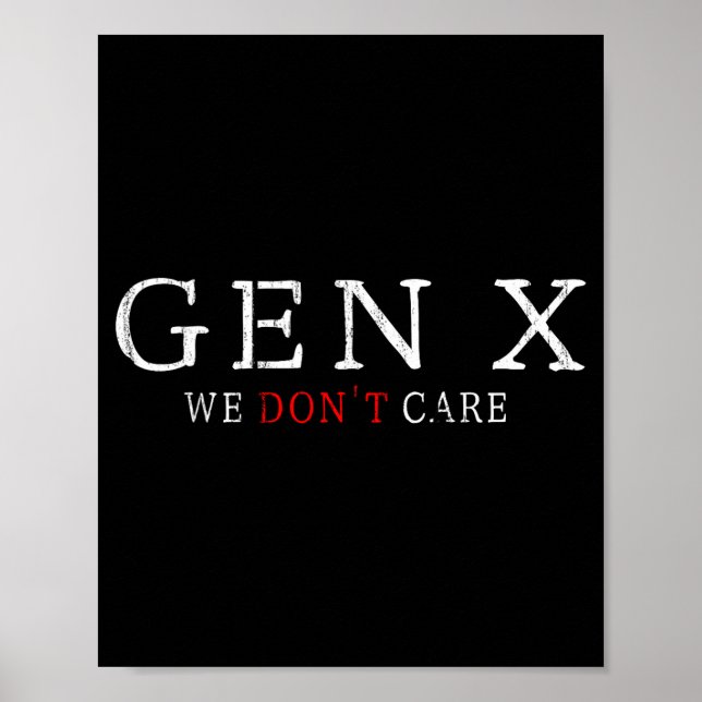 Poster Gen X Funny Humor Generation We Don't Care  (Frente)