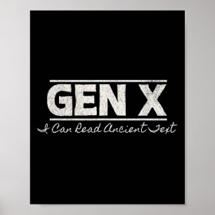 Poster Gen X I Can Read Ancian Text - Distante