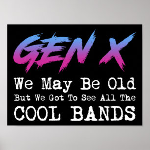Poster Gen X - Temos De Ver Todas As Bandas Legal