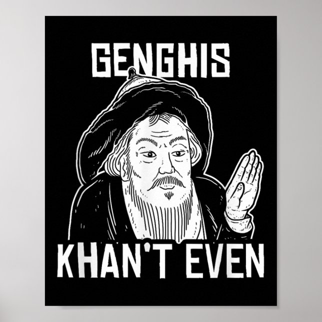 Poster Genghis não pode nem - Genghis Khan engraçado (Frente)