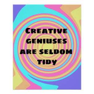 Pôster Genius criativos raramente são Poster do Tidy