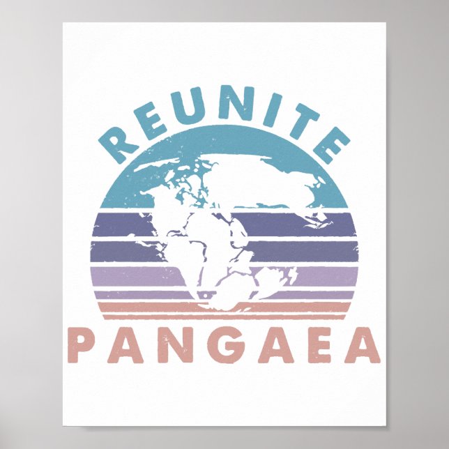 Poster Geóloga Gift Engraçado Geology Reunite Pangeae (Frente)