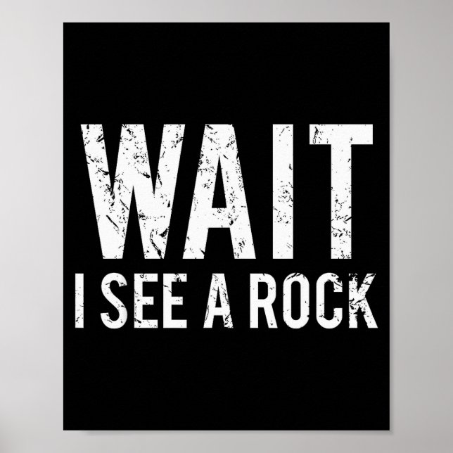 Poster Geology Funny Rock Mineral Collector Humor Gift Te (Frente)