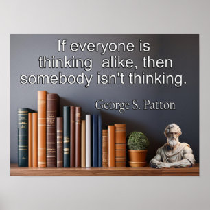 Poster George S. Patton cita; alguém não pensa