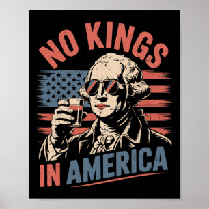 Poster George Washington Bebendo Funny No Kings America