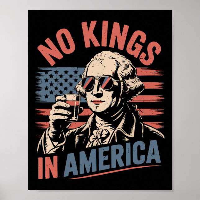 Poster George Washington Bebendo Funny No Kings America (Frente)
