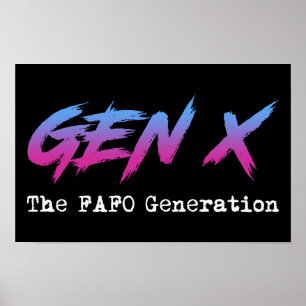 Poster Geração X - A Geração FAFO