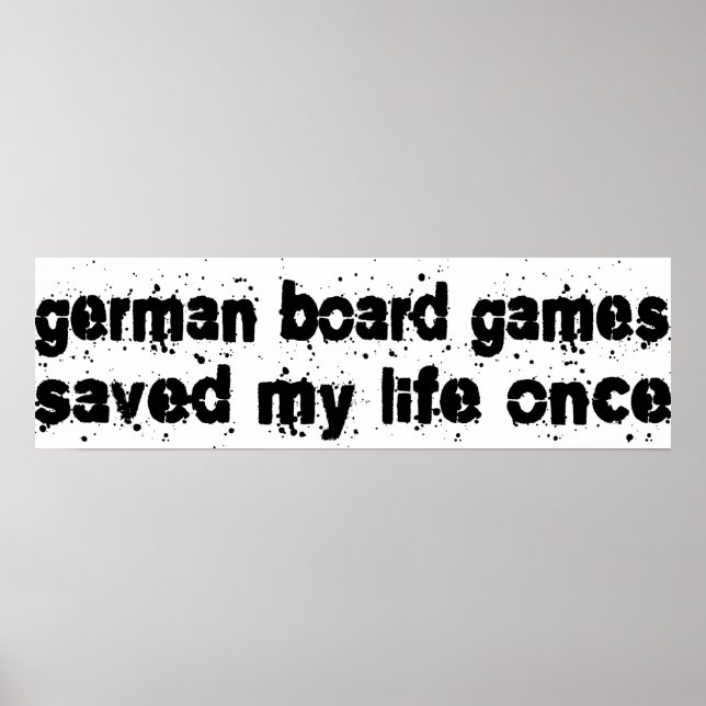 Pôster German Board Games Saved My Life Once (Frente)