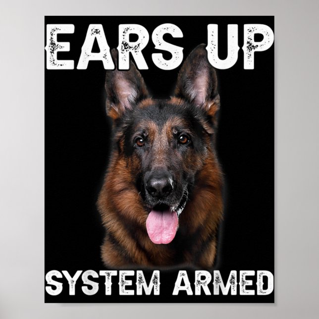 Poster German Shepherd Dog Ears Up System Armed T Shirt  (Frente)