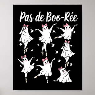 Poster Ghost Pas De Boo-rée Llet Dancer Spooky Halloween