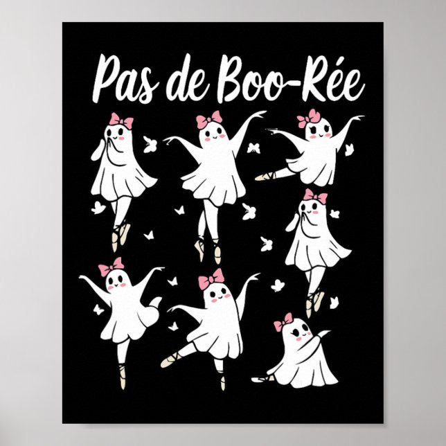 Poster Ghost Pas De Boo-rée Llet Dancer Spooky Halloween (Frente)