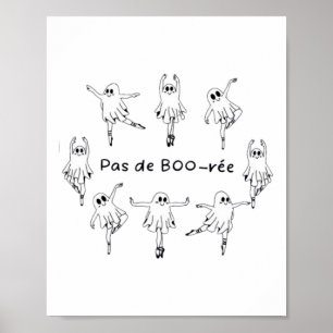 Poster Ghost Pas De Boo-rée Llet Dancer Spooky Halloween