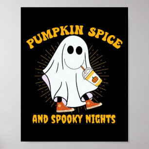 Poster Ghost Pumpkin Spice Latey Fall Vibe Halloween Spoo