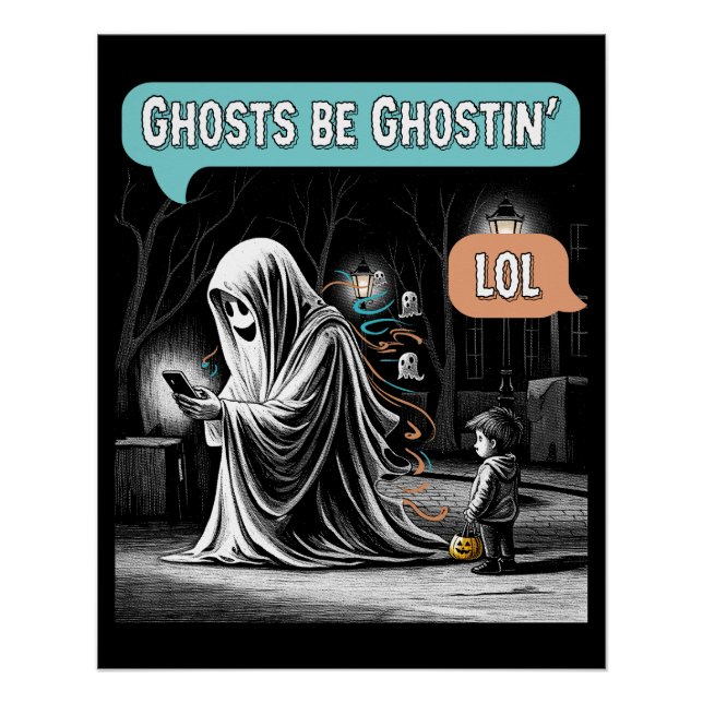 Pôster Ghosts Be Ghostin' LOL Poster (Frente)