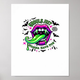 Poster Ghouls Só Quer Divertir-Se Com A Vibe Da Lama