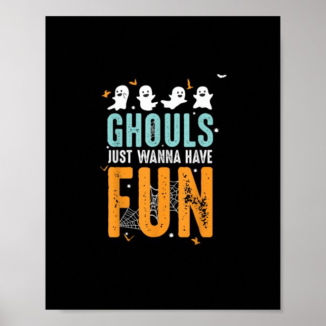 Poster Ghouls Só Quer Ter Um Figurino De Dia de as Bruxas (Frente)