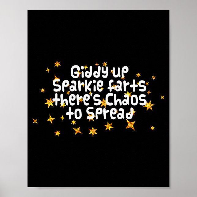 Poster Giddy Up Sparkle Farts There's Chaos To Spread Fun (Frente)