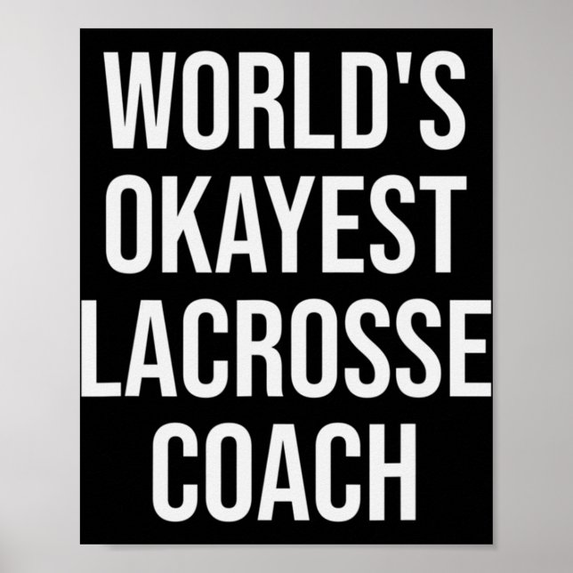 Poster Gift do treinador de Lacrosse mais Okayest do mund (Frente)