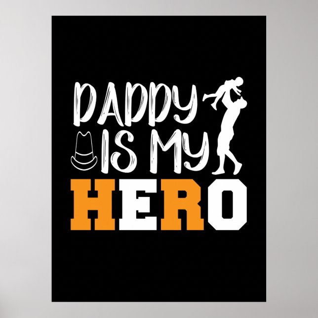 Poster Gifts Dad | Daddy Is My Hero (Frente)