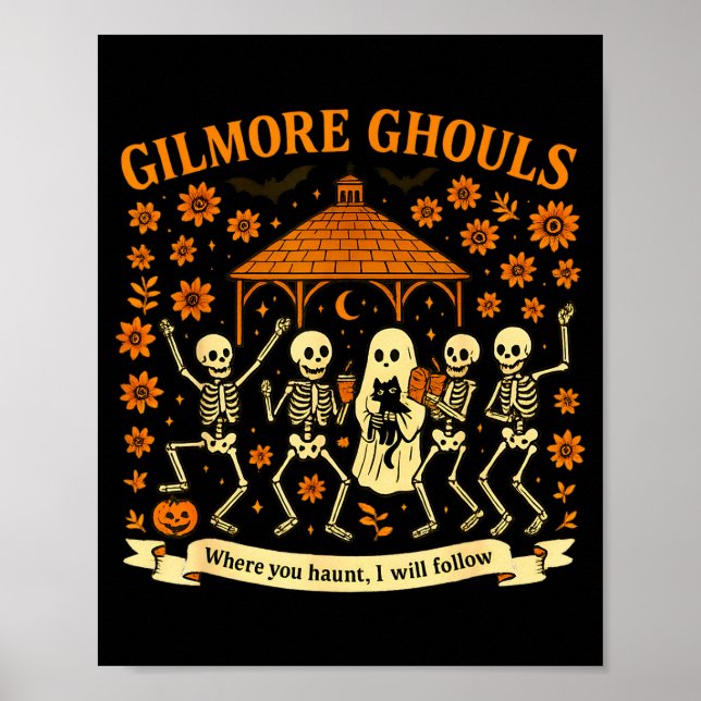 Poster Gilmore Ghouls Where You Haunt I Will Follow Hallo (Frente)