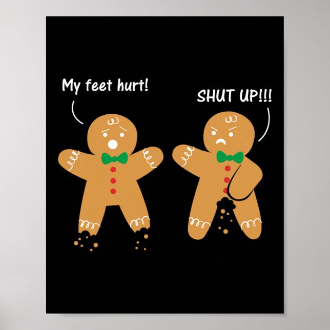 Poster Gingerbird Feet Hurt Sarcastic Cookie Fun Christm (Frente)