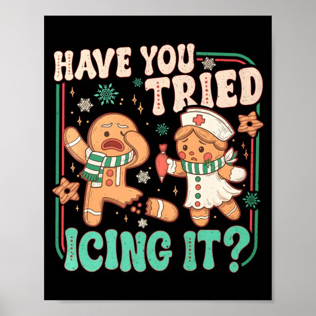 Poster Gingerbread Have You Tried Icing It Funny Christma (Frente)