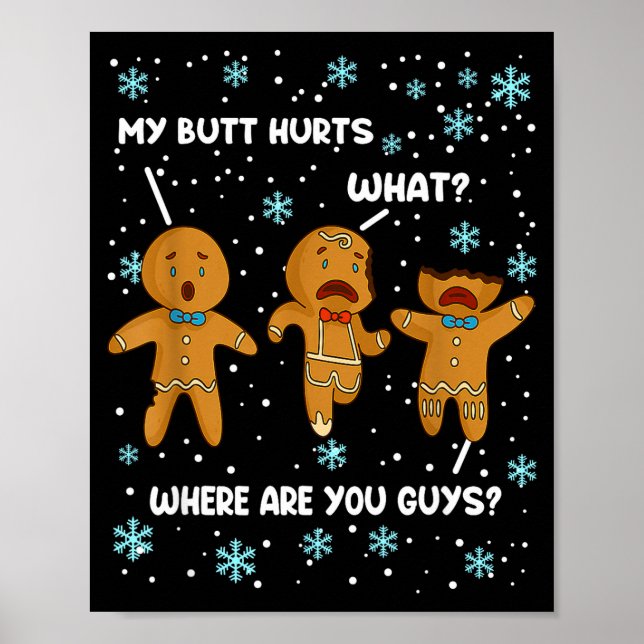 Poster Gingerbread Man Cookie My Butt Hurts Funny Christm (Frente)