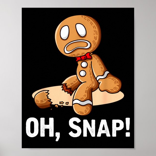 Poster Gingerbread Man Oh Snap Christmas Funny Cookie Bak (Frente)