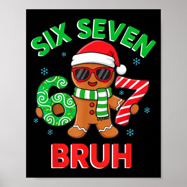 Poster Gingerbread Six Seven 67 Bruh 6 7 Christmas Girl B (Frente)