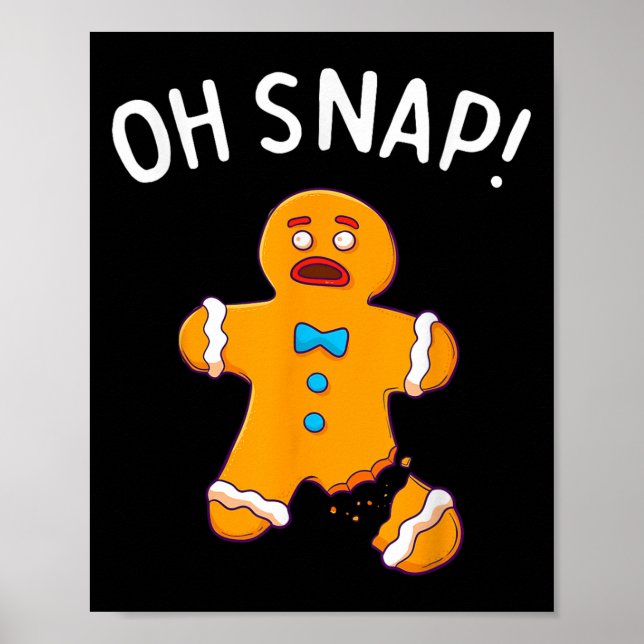 Poster Gingercake Man Oh Snap Natal Engraçado Cookie Bak (Frente)