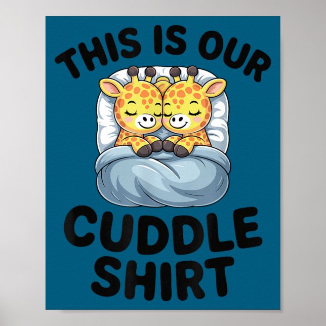 Poster Giraffe Couple Cute Love This Is Our Cuddle  (Frente)