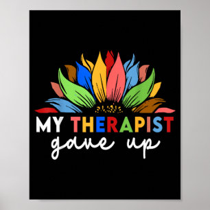 Poster Girassol Meu Terapeuta Desistiu Engraçado
