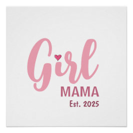 Pôster Girl Mama Est. Personalized Gift