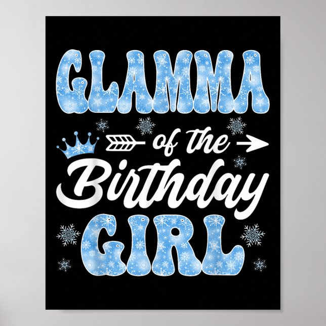Poster Glamma Da Rapariga De Aniversário Flocos De Neve W (Frente)