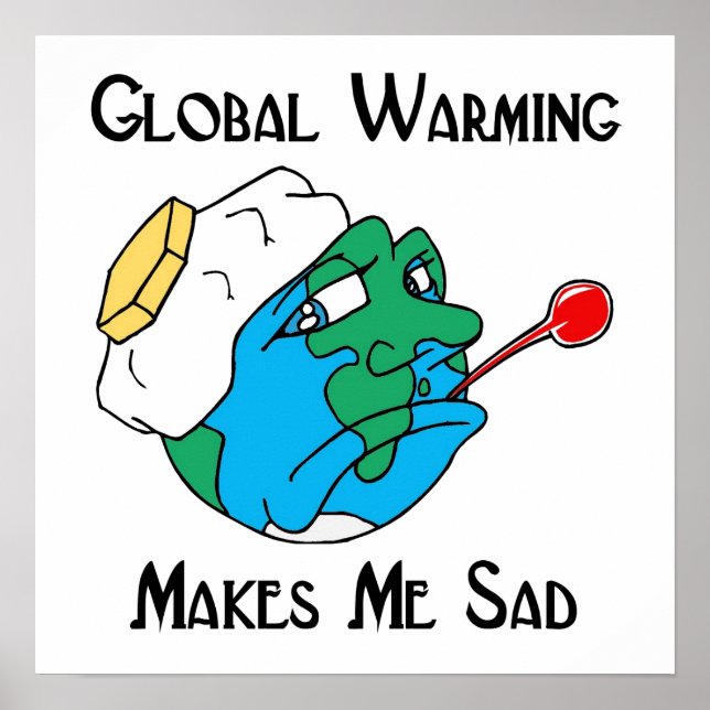 Pôster global warming makes me sad (Frente)