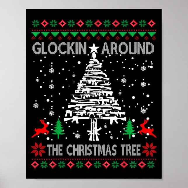 Poster Glockin' Around The Christmas Tree Gun Owner Ugly  (Frente)