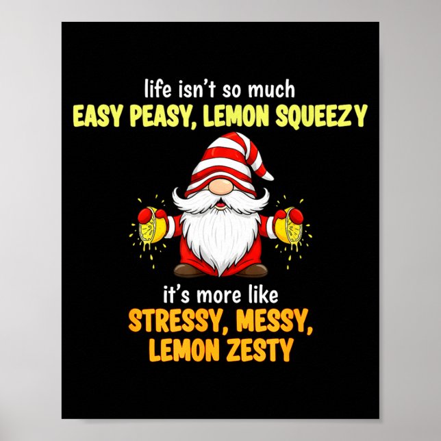 Poster Gnome - Life Isn't So Much Easy Peasy Lemon Squeez (Frente)