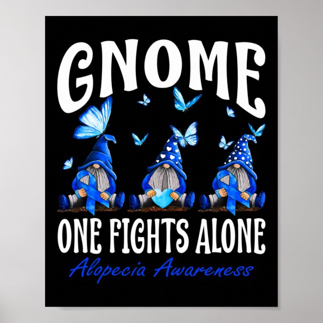 Poster Gnome One luta sozinho Alopecia Consciência 1 (Frente)