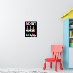 Poster Gnomo Fofo Bruh Nós Voltamos de volta à escola