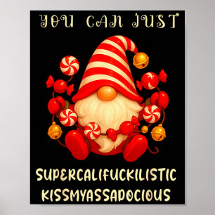Poster Gnomo Você Pode Apenas Supercaliforilístico Beijar