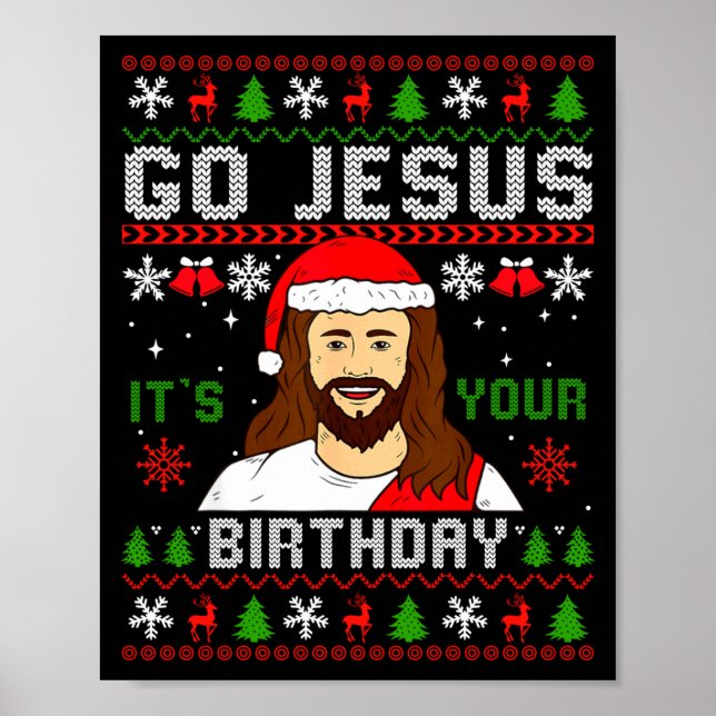 Poster Go Jesus It’s Your Birthday Funny Ugly Christmas G (Frente)