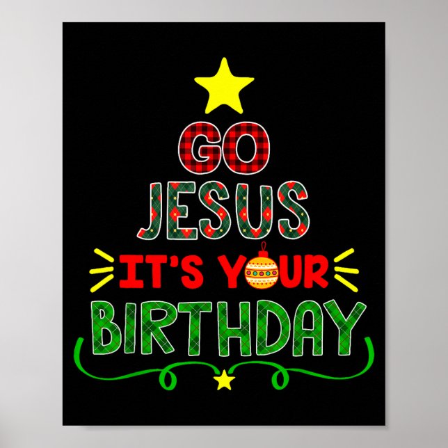 Poster Go Jesus Its Your Birthday Christian Christmas Xma (Frente)